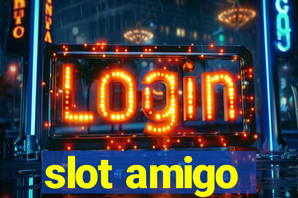 slot amigo