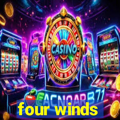 four winds