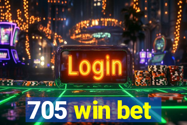 705 win bet