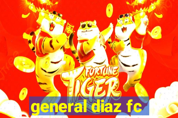 general diaz fc