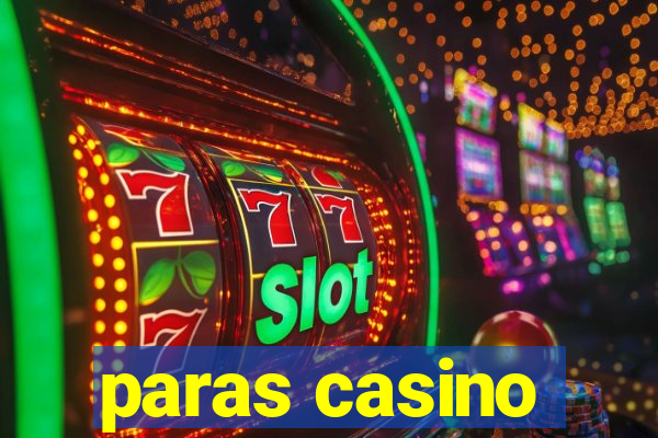 paras casino