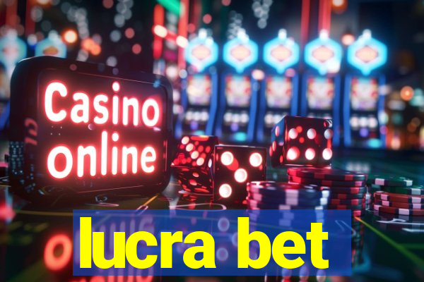 lucra bet