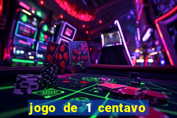 jogo de 1 centavo na betano