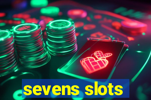 sevens slots