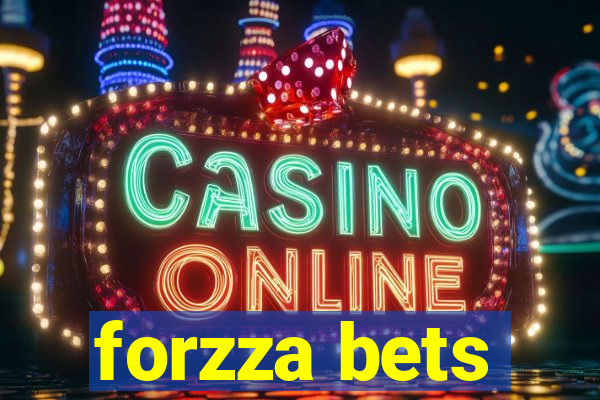 forzza bets