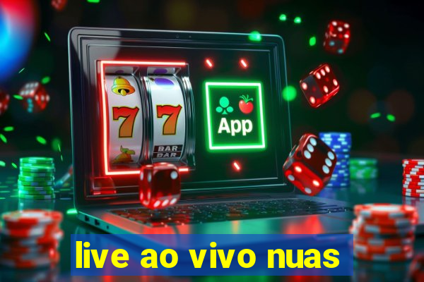 live ao vivo nuas