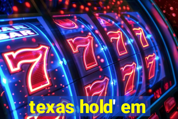 texas hold' em