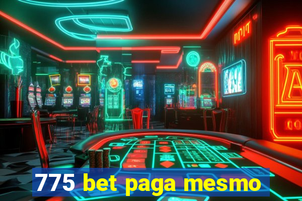 775 bet paga mesmo