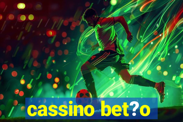 cassino bet?o