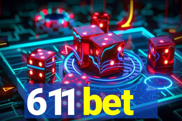 611 bet