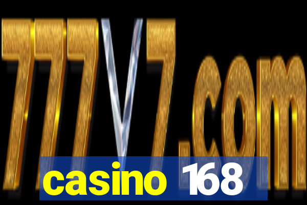 casino 168