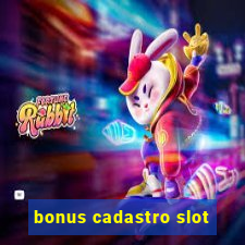 bonus cadastro slot