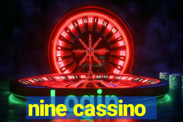 nine cassino