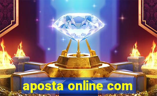 aposta online com