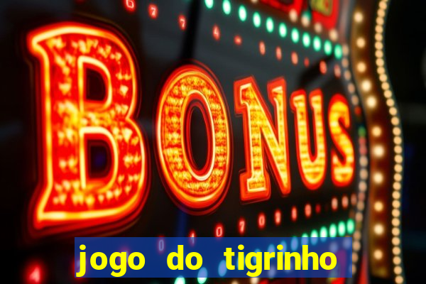 jogo do tigrinho realmente paga