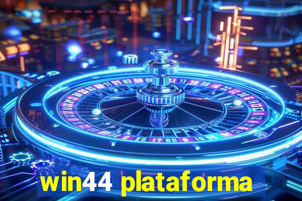 win44 plataforma