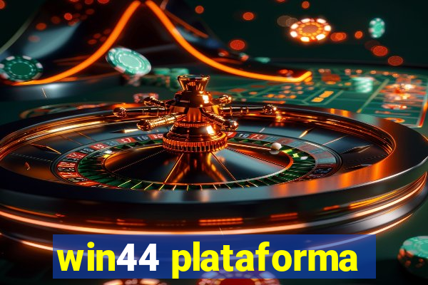 win44 plataforma