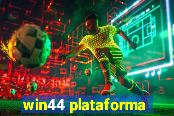 win44 plataforma