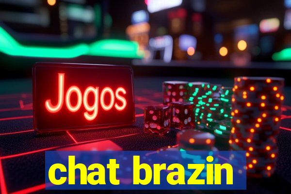 chat brazin