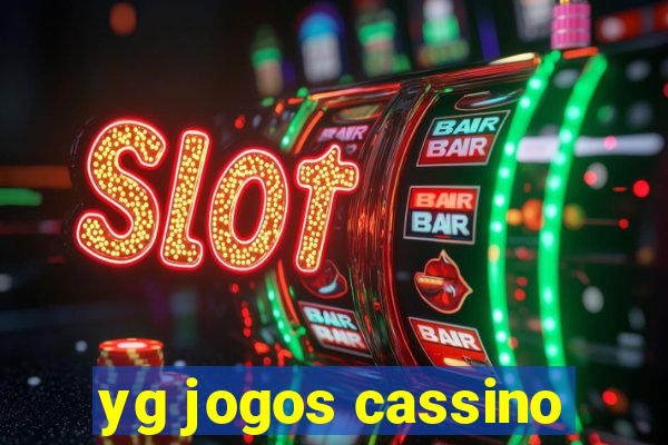 yg jogos cassino