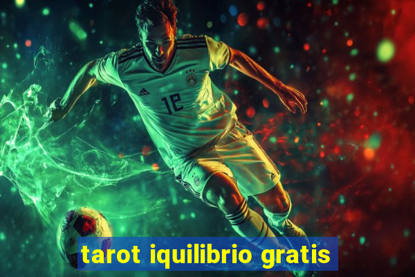 tarot iquilibrio gratis