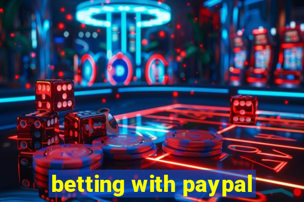 betting with paypal