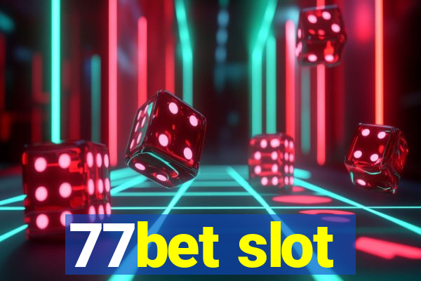 77bet slot