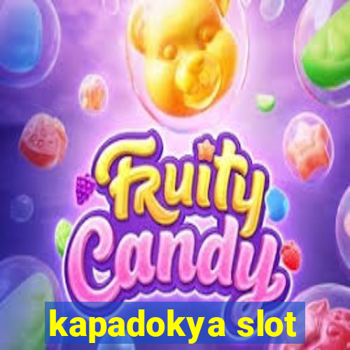 kapadokya slot