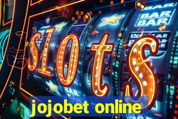 jojobet online