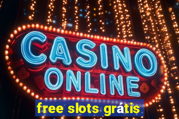 free slots grátis