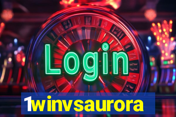 1winvsaurora