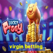 virgin betting