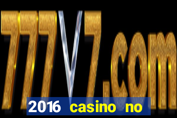 2016 casino no deposit bonus