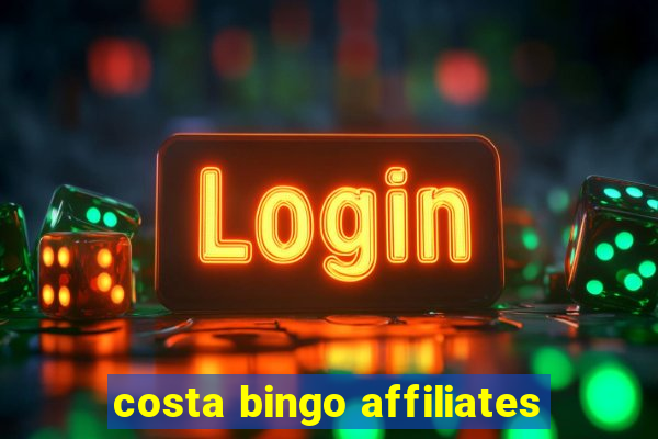 costa bingo affiliates