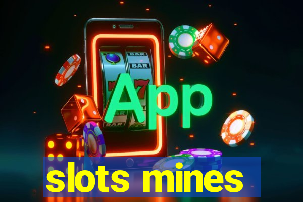 slots mines