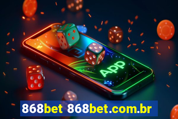 868bet 868bet.com.br