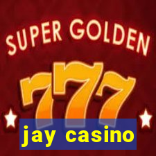 jay casino