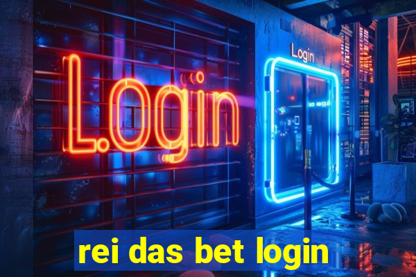 rei das bet login