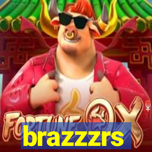 brazzzrs