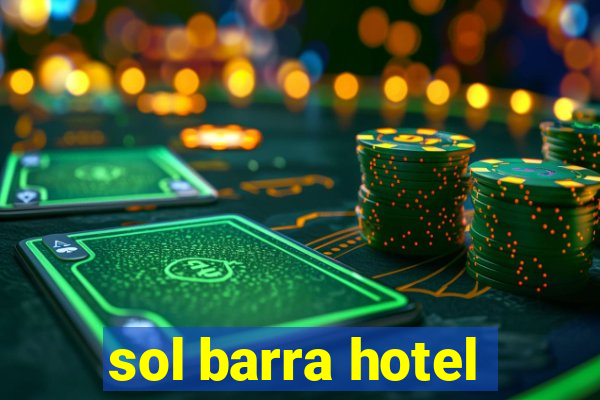 sol barra hotel