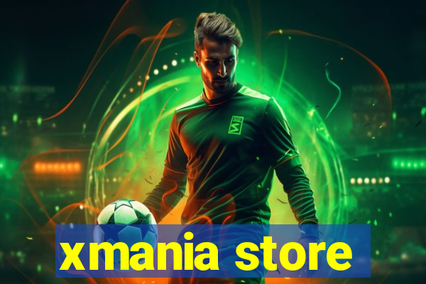 xmania store