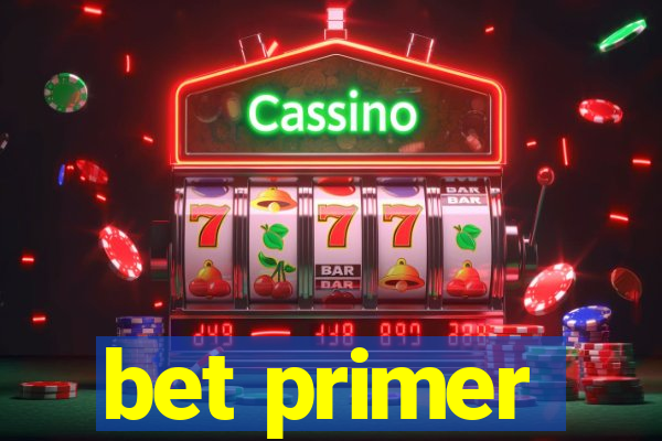 bet primer