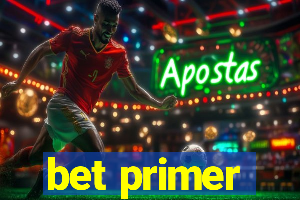 bet primer