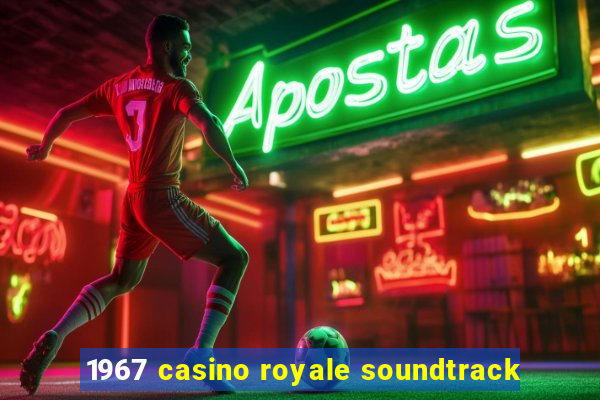 1967 casino royale soundtrack