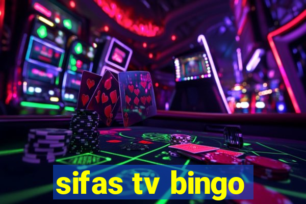 sifas tv bingo