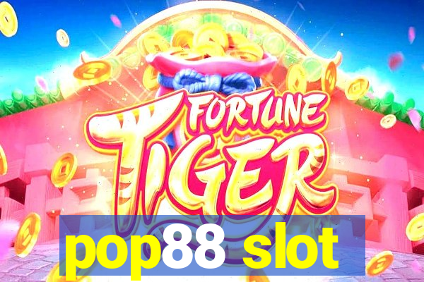 pop88 slot