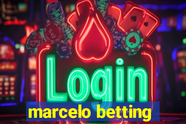 marcelo betting