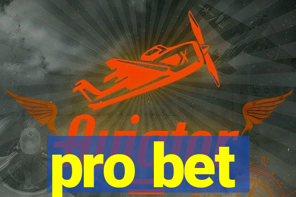 pro bet