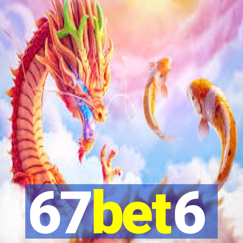 67bet6