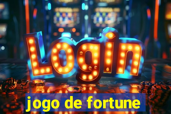 jogo de fortune